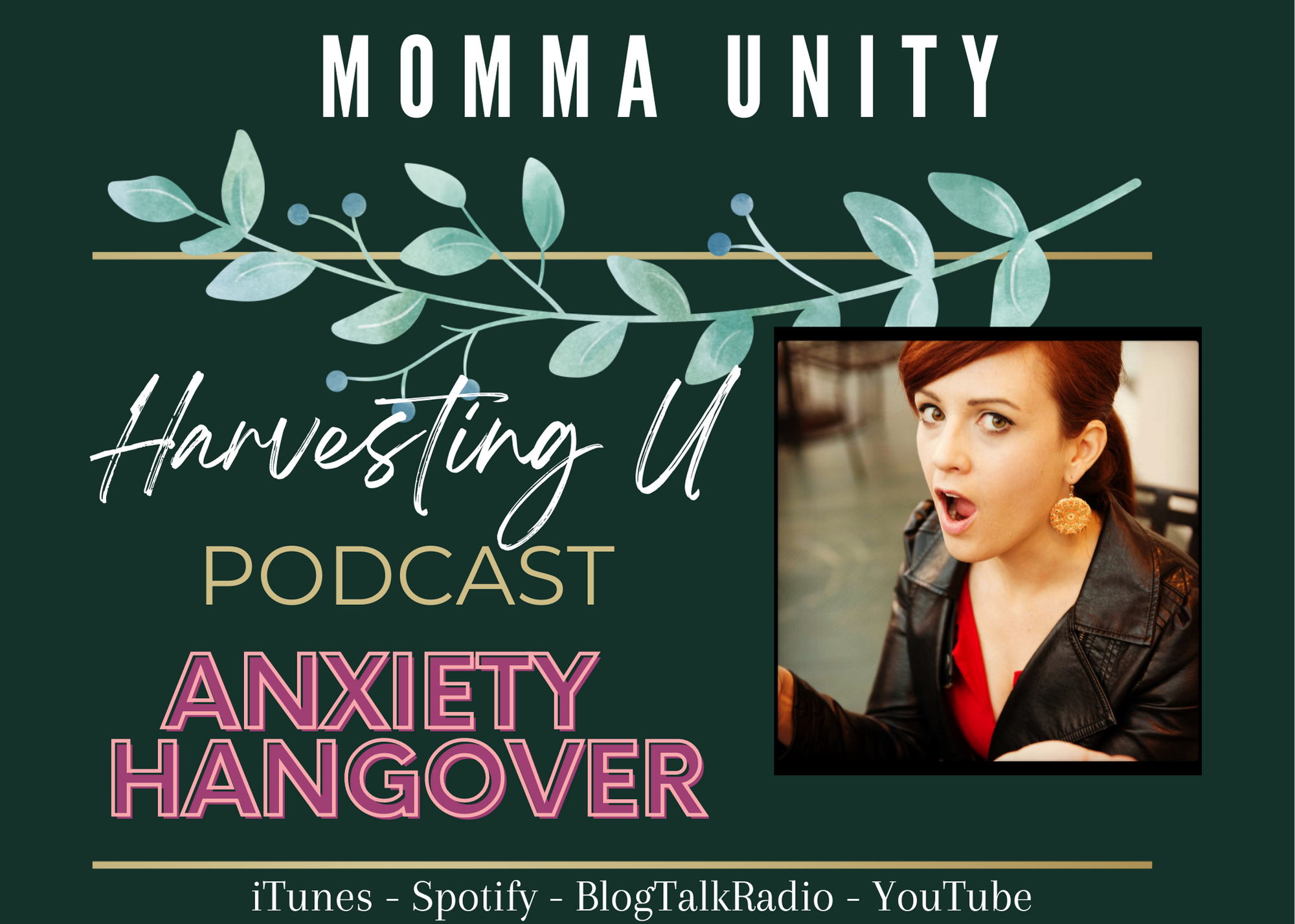 Harvesting U podcast: How to deal with anxiety hangovers