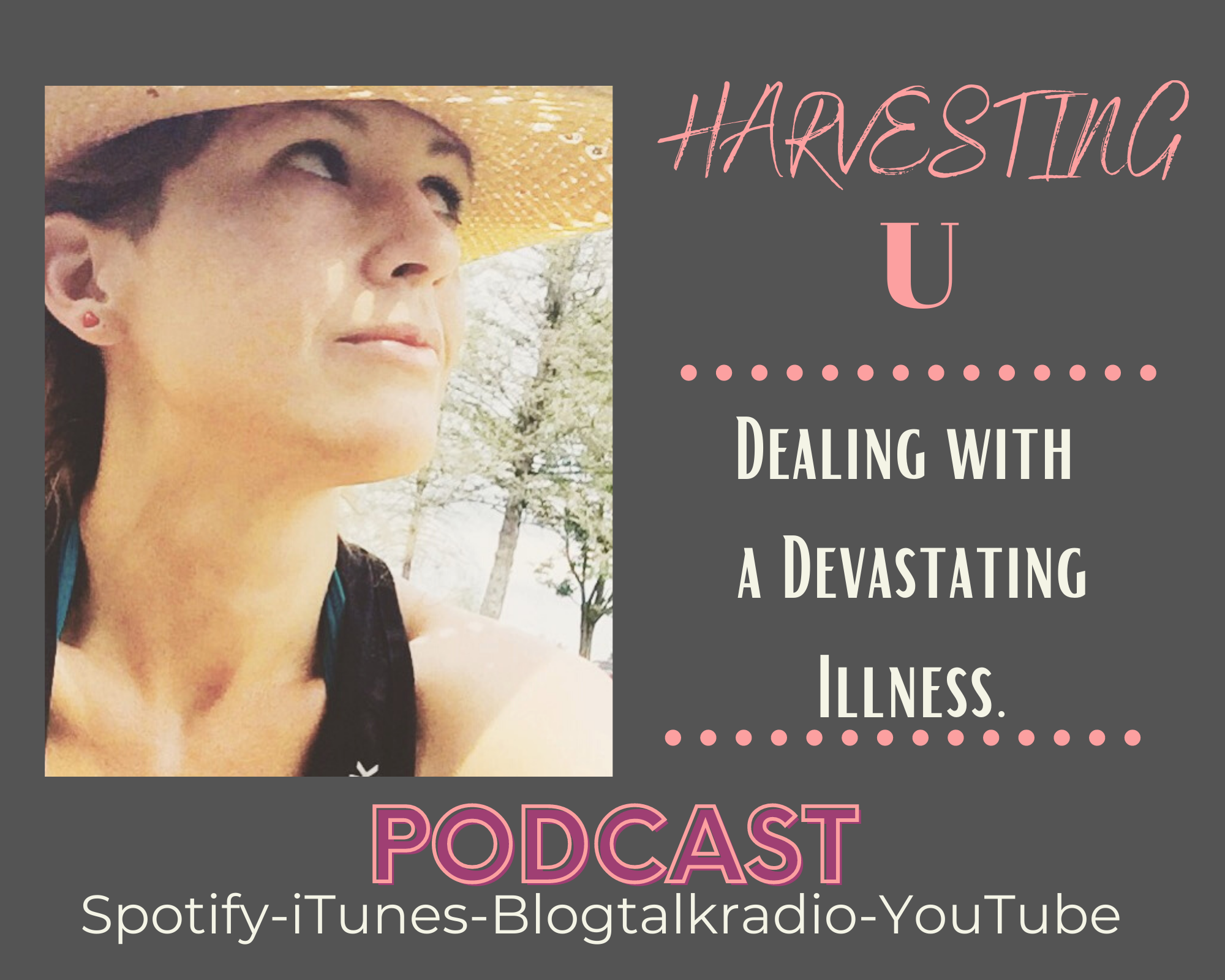 Dealing with devastating illness Theresa MyFixitUpLife Harvesting U